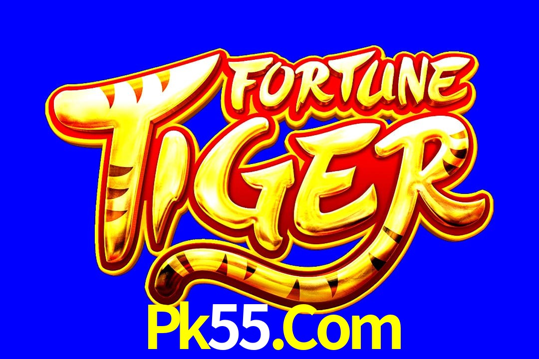 Exótico com Jogo Fortune Tiger no Pk55.Com
